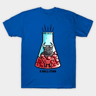 Ebullition Chemistry Pun T-Shirt